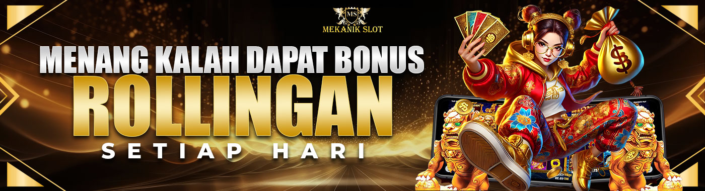 MEKANIK SLOT | AGEN SLOT ROLLINGAN SETIAP HARI